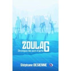 Zoulag - Chroniques des...