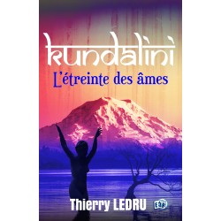 Kundalini - L'étreinte des...