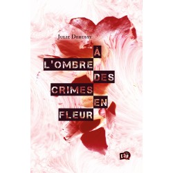 À l'ombre des crimes en fleur