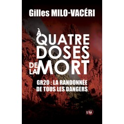 A quatre doses de la mort