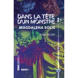 Dans la tête d'un monstre EP2 - Magdalena Solis