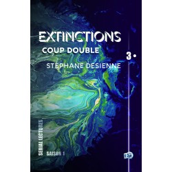 Extinctions S01-EP3 - Coup double