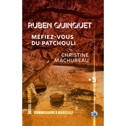 Méfiez-vous du patchouli - Ruben Quinquet EP5