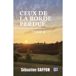 Ceux de la Borde Perdue...